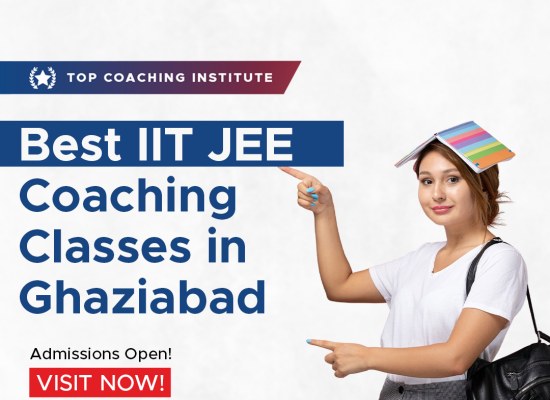 Best IIT JEE Coaching Classes in Ghaziabad