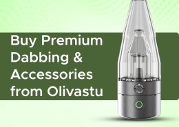 Buy Premium Dabbing & Accessories from Olivastu