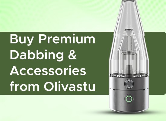 Buy Premium Dabbing & Accessories from Olivastu