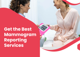 Get the Best Mammogram Reporting Services