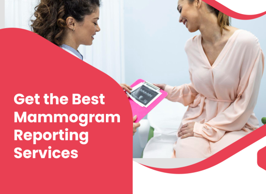 Get the Best Mammogram Reporting Services