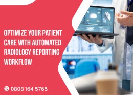 Optimize Your Patient Care with Automated Radiology Reporting Workflow