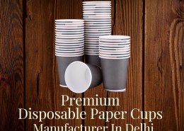 Premium Disposable Paper Cups Manufacturer in Delhi