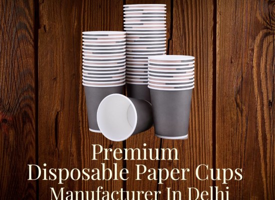 Premium Disposable Paper Cups Manufacturer in Delhi
