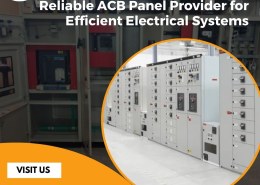 Reliable ACB Panel Provider for Efficient Electrical Systems