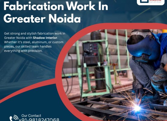Reliable Services of Fabrication Work in Greater Noida