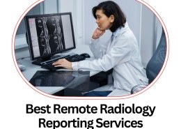 Best Remote Radiology Reporting Services