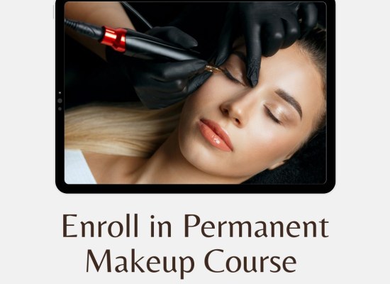 Enroll in Permanent Makeup Course