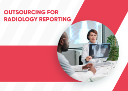 Outsourcing for Radiology Reporting Providers