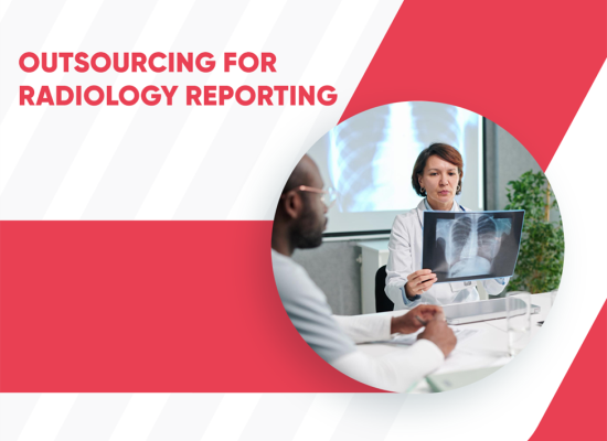 Outsourcing for Radiology Reporting Providers