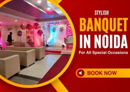 Stylish Banquet in Noida for All Special Occasions