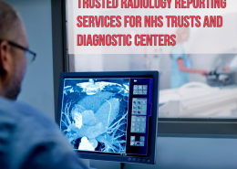 Trusted Radiology Reporting Services for NHS Trusts and Diagnostic Centers