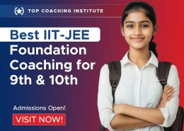 Best IIT-JEE Foundation Coaching for 9th & 10th