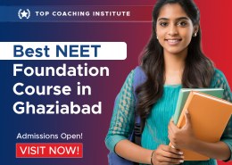 Best NEET Foundation Course in Ghaziabad