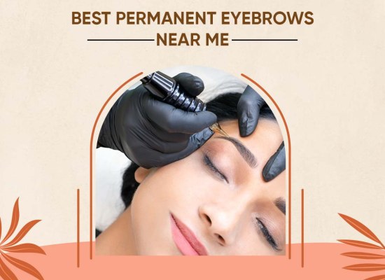Best Permanent Eyebrows Near Me – Nail Rituals