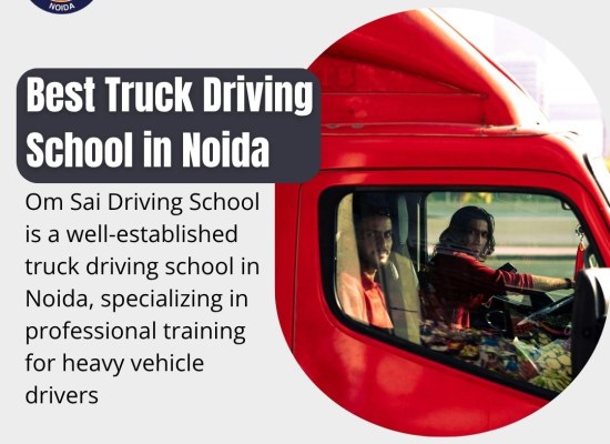Best Truck Driving School in Noida
