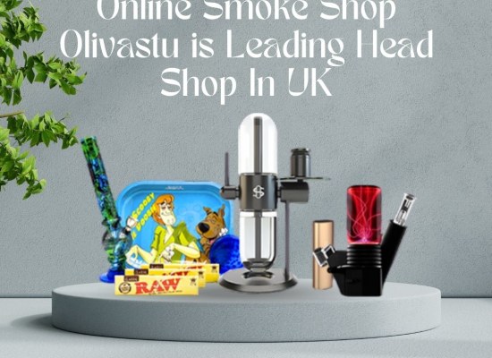 Online Smoke Shop Olivastu is Leading Head Shop in UK