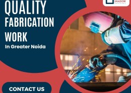 Quality Fabrication Work in Greater Noida