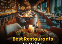 Discover Modern Dining at the Best Restaurants In Noida Today