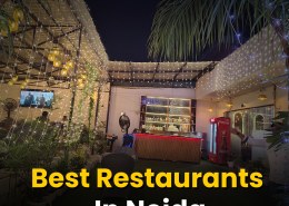 Best Restaurants In Noida for Great Food and Vibe