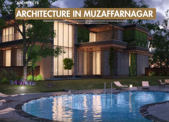 Innovative Architecture in Muzaffarnagar for Modern Spaces
