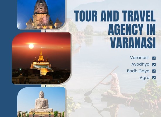 Tour and travel agency in Varanasi for Hassle-Free Trips