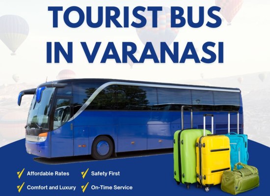 Tourist Bus in Varanasi for Comfortable and Group Travel