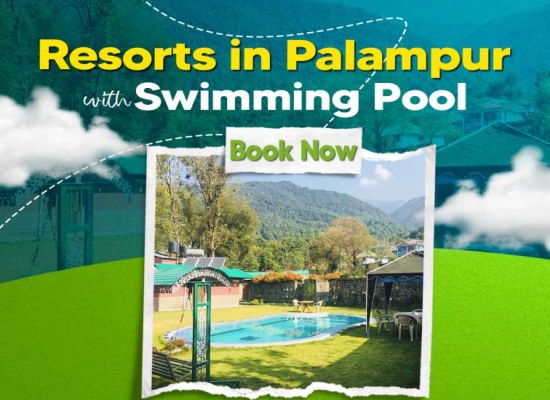Best Resorts in Palampur with Swimming Pool